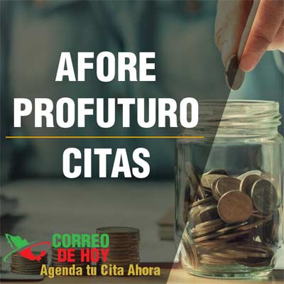 Cita para Afore Profuturo