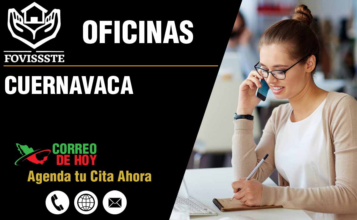Oficinas del FOVISSSTE en Cuernavaca - Direcciones, Telfonos y Horarios
