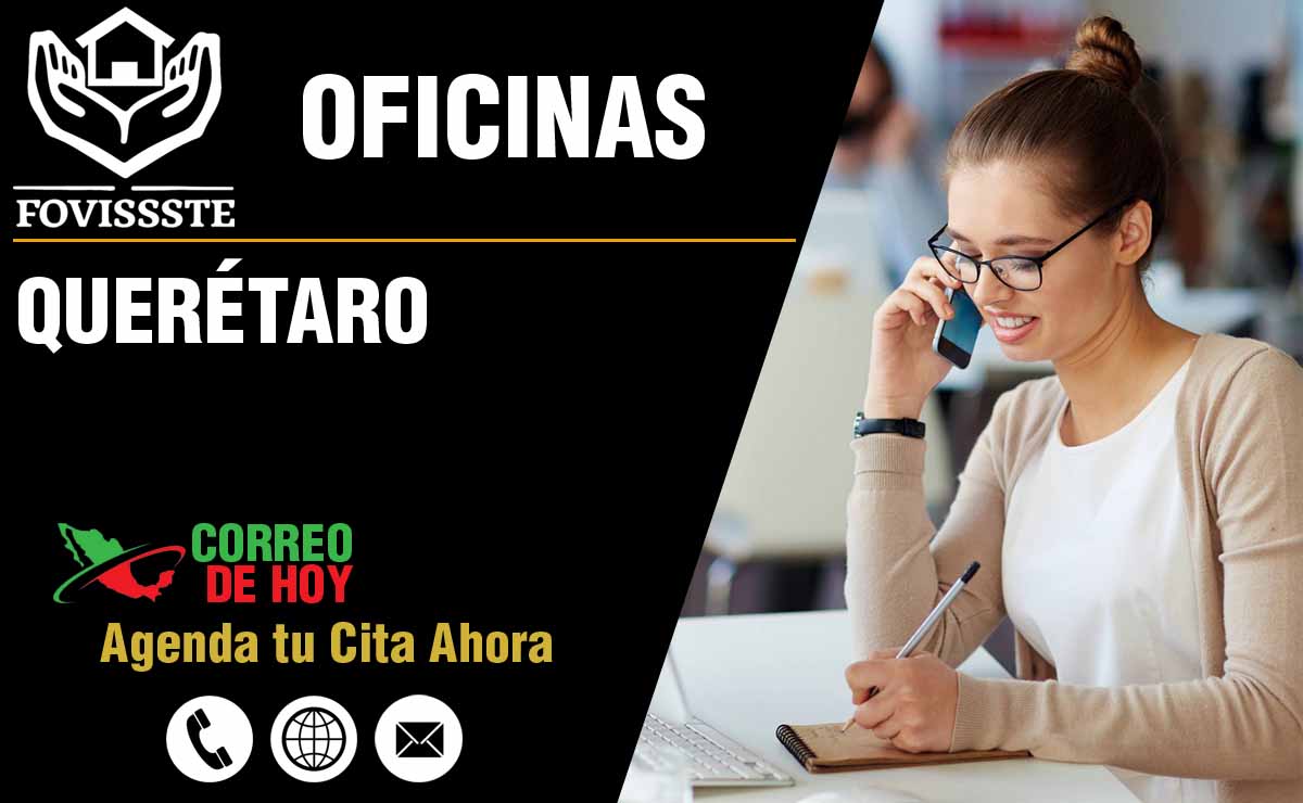 Oficinas del FOVISSSTE en Querétaro - Direcciones, Telfonos y Horarios