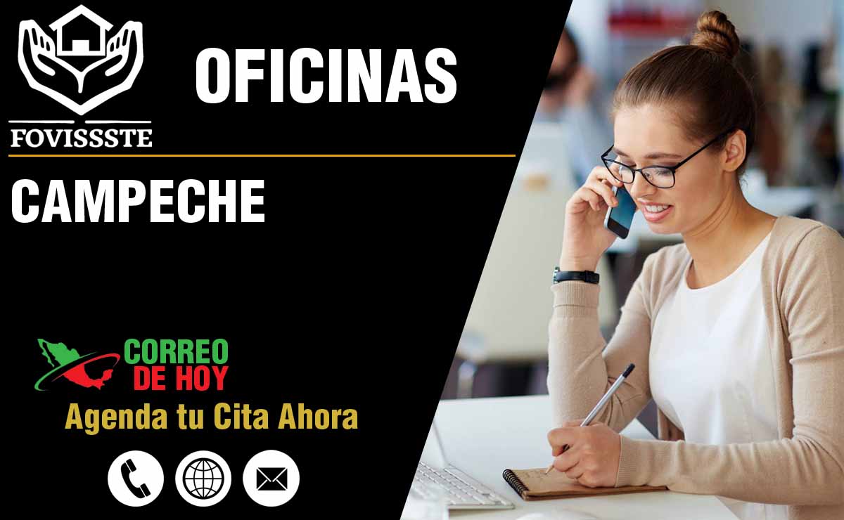 Oficinas del FOVISSSTE en Campeche - Direcciones, Telfonos y Horarios