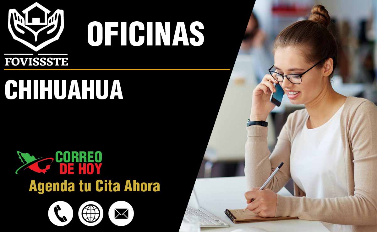 Oficinas del FOVISSSTE en Chihuahua - Direcciones, Telfonos y Horarios