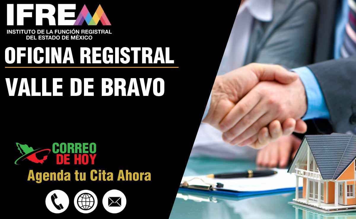 Oficinas Registrales del IFREM en Valle de Bravo - Direcciones, Teléfonos y Horarios de Atención
