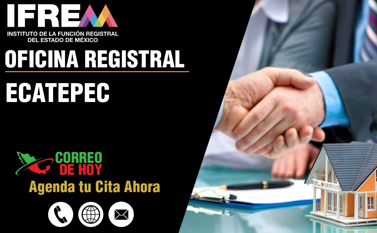Oficinas Registrales del IFREM en Ecatepec - Direcciones, Telfonos y Horarios de Atencin