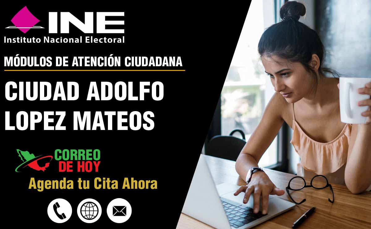 Mdulos del INE en Ciudad Adolfo Lopez Mateos - Telfonos y Horarios