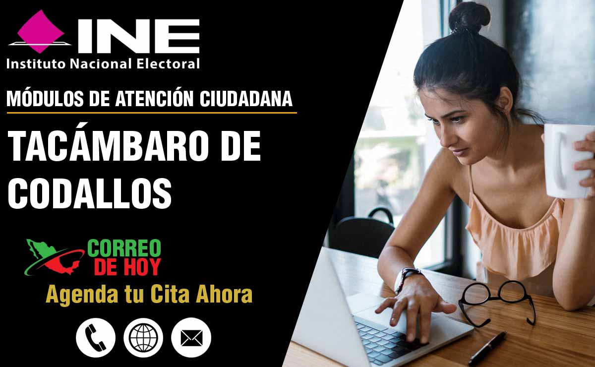 Mdulos del INE en Tacámbaro De Codallos - Telfonos y Horarios