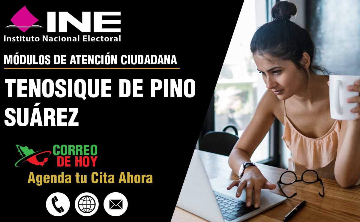 Módulos del INE en Tenosique De Pino Suárez - Teléfonos y Horarios