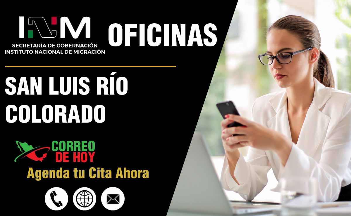 Oficinas del INM en San Luis Río Colorado - Direcciones, Telfonos y Horarios de Atencin