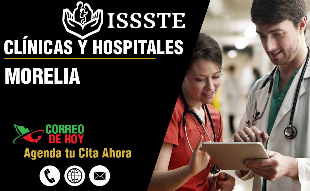 ISSSTE en Morelia Michoacán (Cita Médica) Hospitales y Clínicas 2024