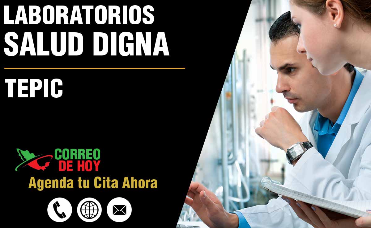 Laboratorios de Salud Digna en Tepic - Direcciones, Teléfonos y Horarios
