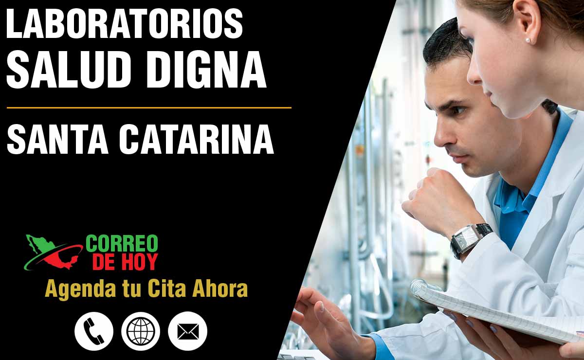 Laboratorios de Salud Digna en Santa Catarina - Direcciones, Telfonos y Horarios