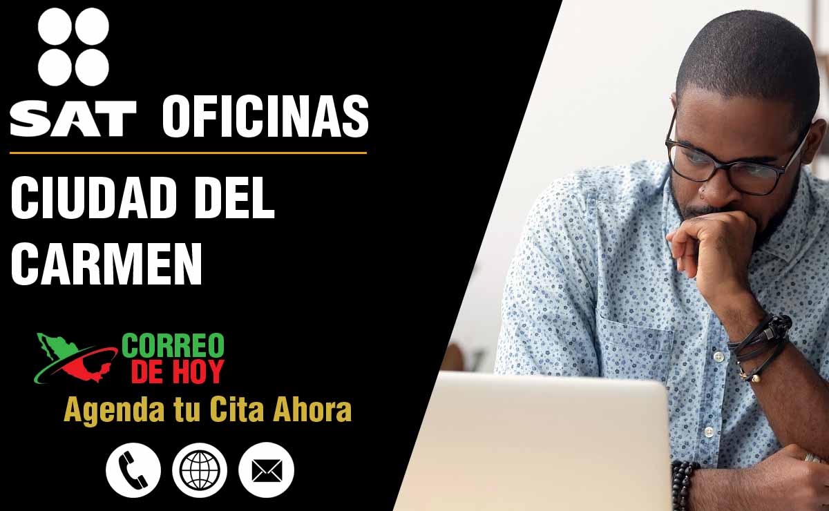 Oficinas SAT en Ciudad del Carmen - Telfonos, Direcciones y Horarios
