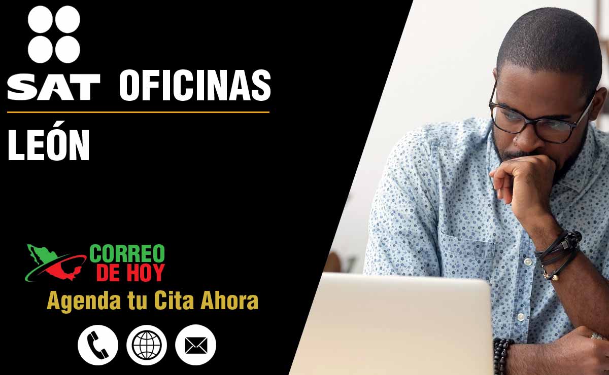 Oficinas SAT en León - Teléfonos, Direcciones y Horarios