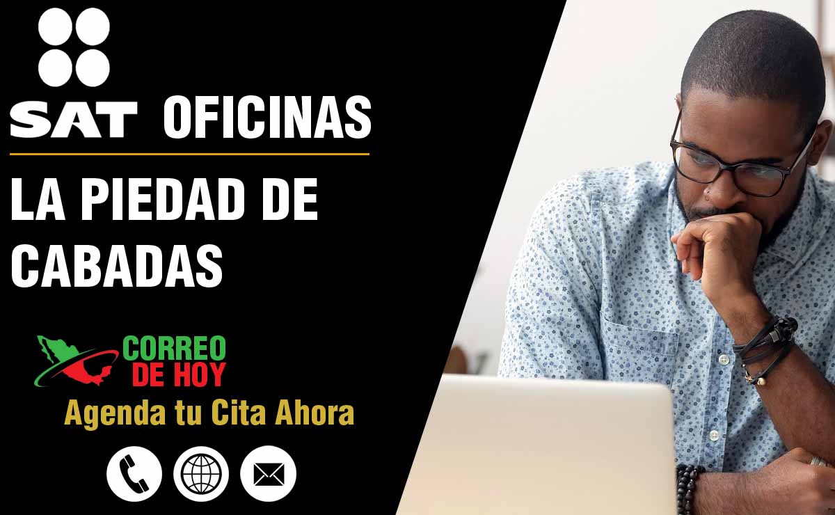 Oficinas SAT en La Piedad de Cabadas - Telfonos, Direcciones y Horarios