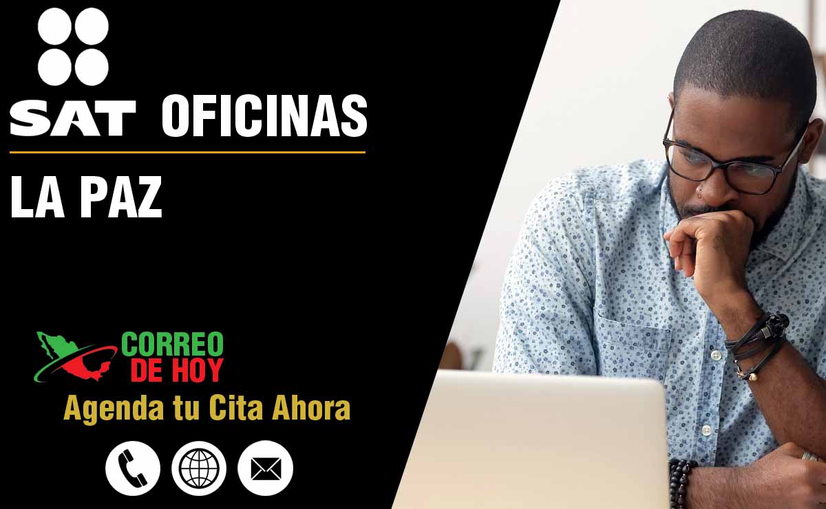 Oficinas SAT en La Paz - Telfonos, Direcciones y Horarios