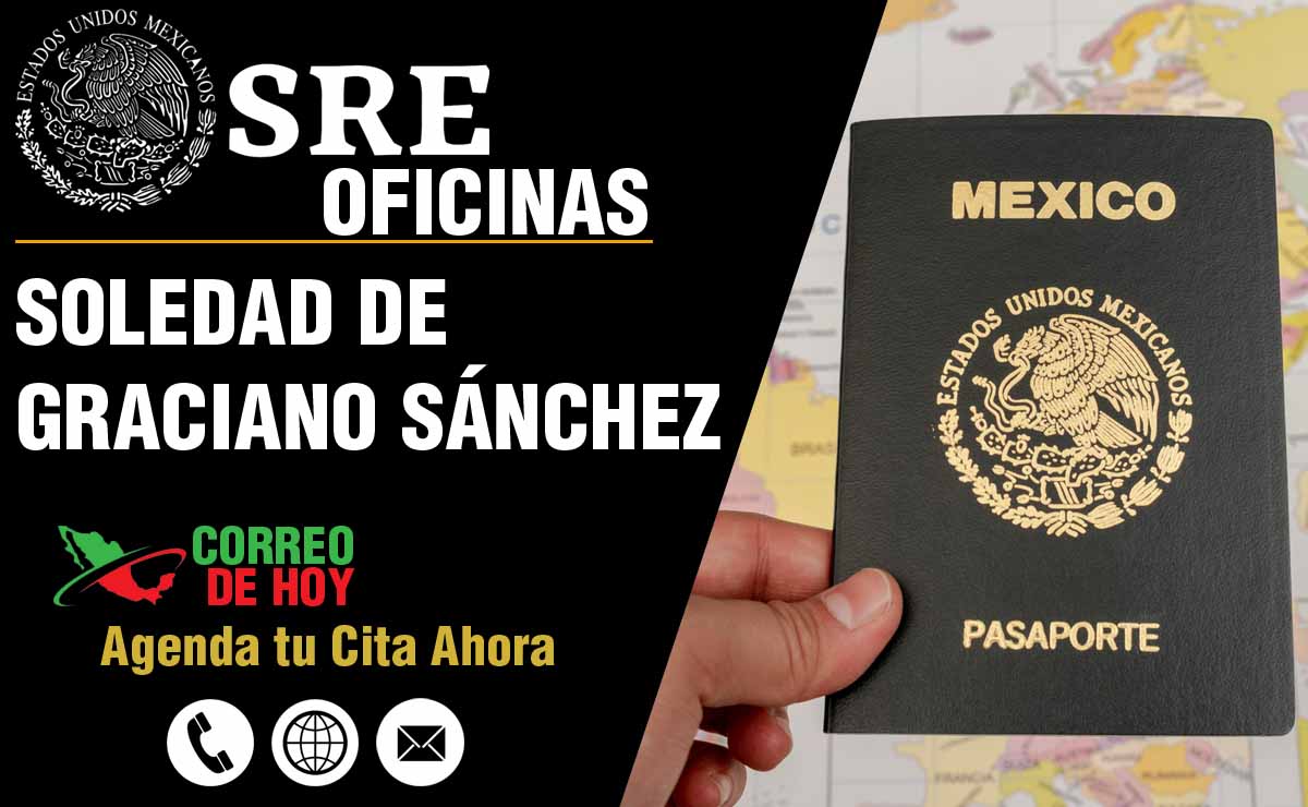 Oficinas SRE en Soledad de Graciano Sánchez - Telfonos, Direcciones y Horarios