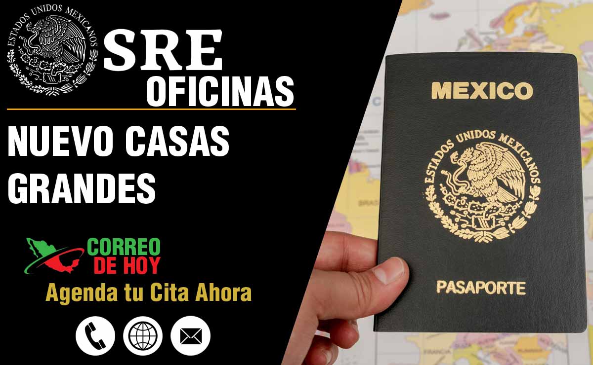 Oficinas SRE en Nuevo Casas Grandes - Telfonos, Direcciones y Horarios