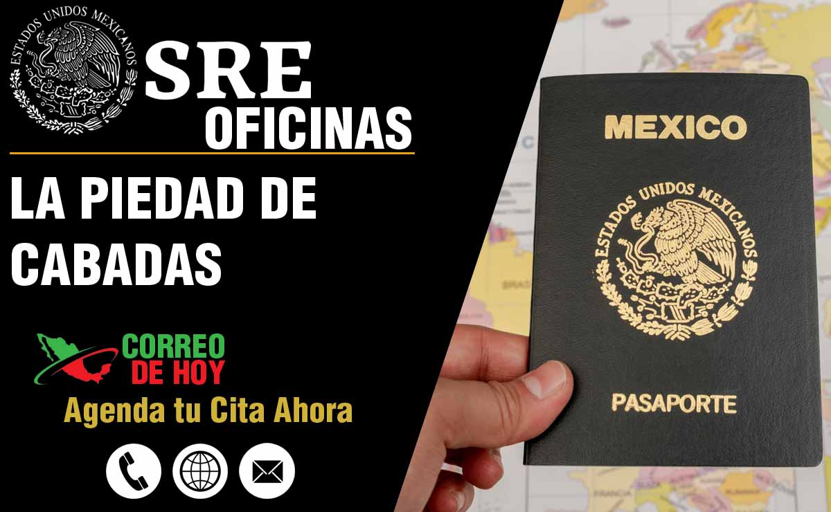 Oficinas SRE en La Piedad de Cabadas - Telfonos, Direcciones y Horarios