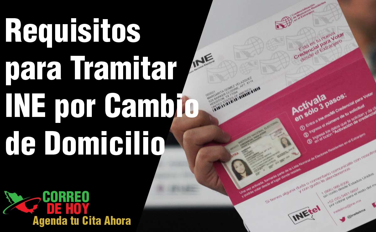 Requisitos para tramitar INE por cambio de domicilio 2025